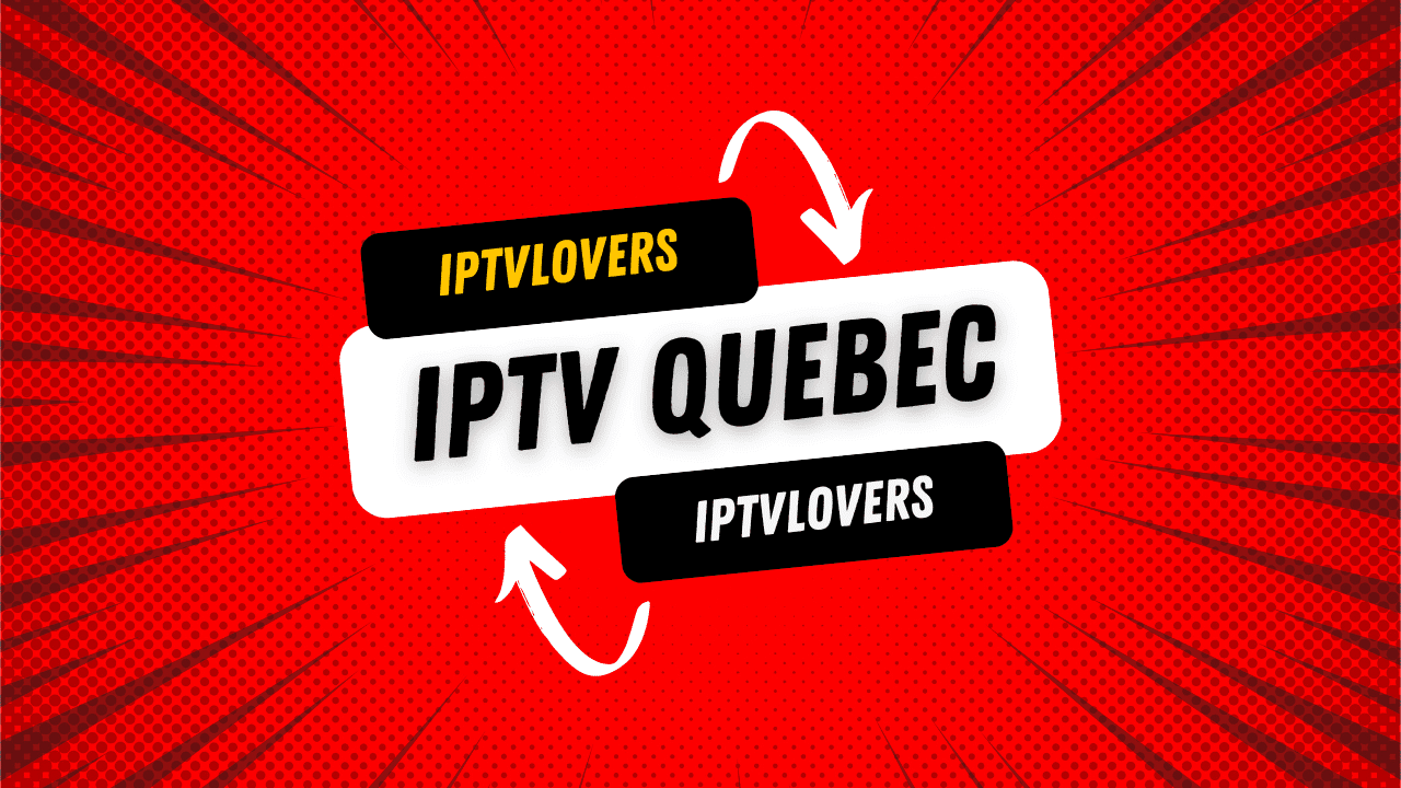 IPTV Quebec